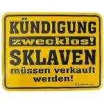 Bild von funschild kuendigung zwecklosjpg | fotogeschenkideende 🎀 Geschenke mit eigenem Foto Motiv o Text